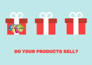 Do Your Products Sell?