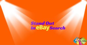 Stand out on eBay with The Secret To eBay Search!