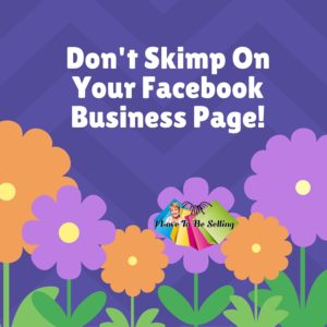 Don't Skimp On Your Facebook Business Page!