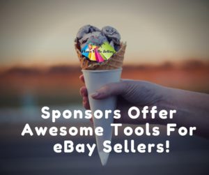 Sponsors Offer Awesome Tools For eBay Sellers!