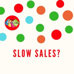Are Your Sales Slow?