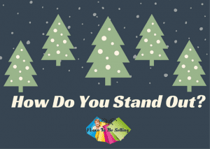 How Do You Stand Out?