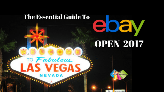 The Essential Guide To eBay OPEN 2017!
