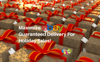 Maximize eBay Guaranteed Delivery For Holiday Sales!