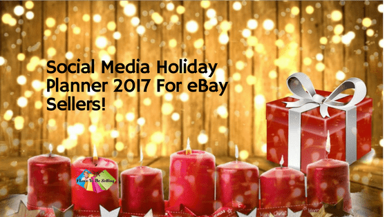 Social Media Holiday Planner 2017 For eBay Sellers!