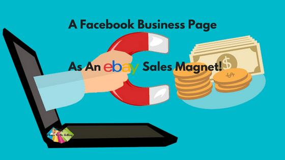 Your #Facebook Business page and #eBay Sales Magnet!