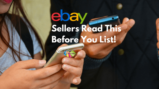 eBay Sellers Read This Before You List!