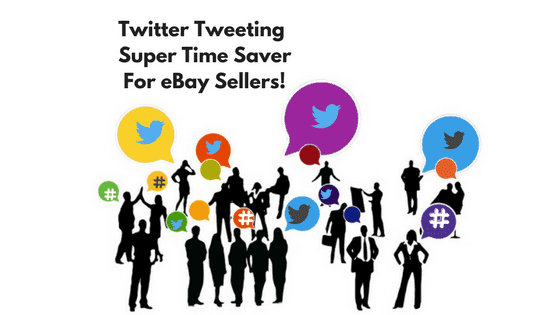 Twitter Time Saver For eBay Sellers!