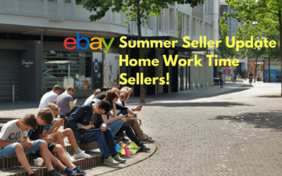 eBay Summer Update Home Work Time Sellers!