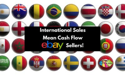 International Sales Mean Cash Flow eBay Sellers!