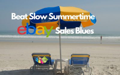 Beat Slow Summertime eBay Sales Blues!