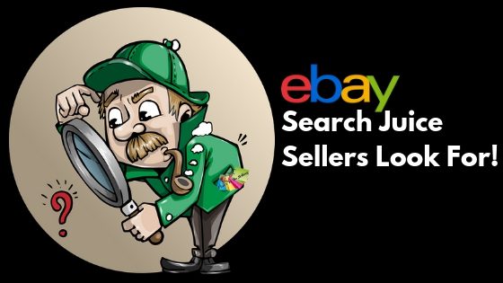 eBay Search Juice Sellers Look For!