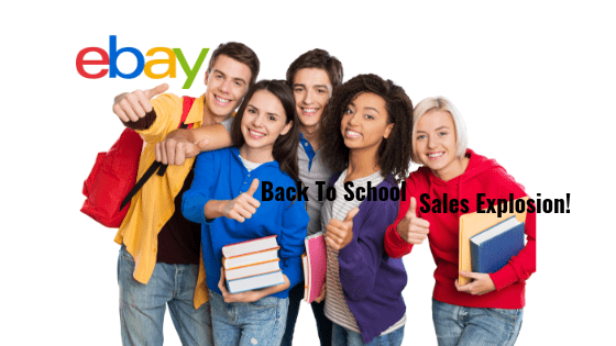 eBay Back To School Sales Explosion!