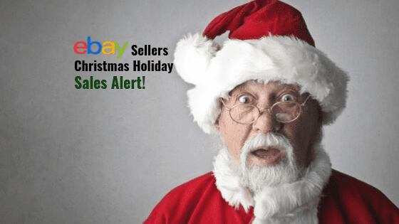 eBay Sellers Christmas Holiday Sales Alert!