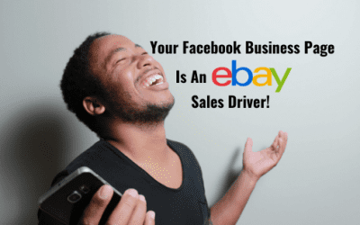 Your Facebook Business Page Is An eBay Sales Driver!