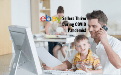 eBay Sellers Thrive During COVID Pandemic!