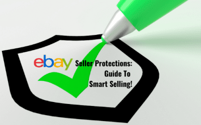 eBay Seller Protections: Guide To Smart Selling!