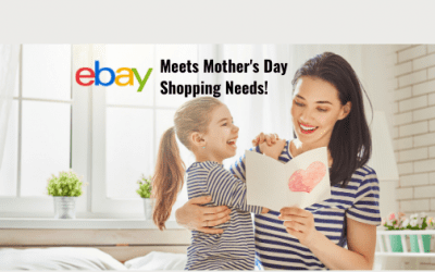 eBay Meets Mother’s Day Shopping Needs!