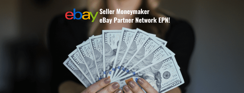 eBay seller moneymaker EPN