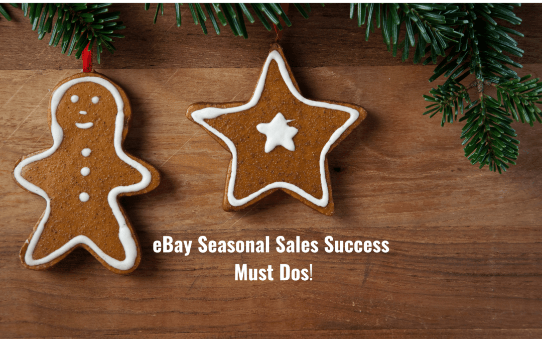eBay Seasonal Sales Success Must Dos!