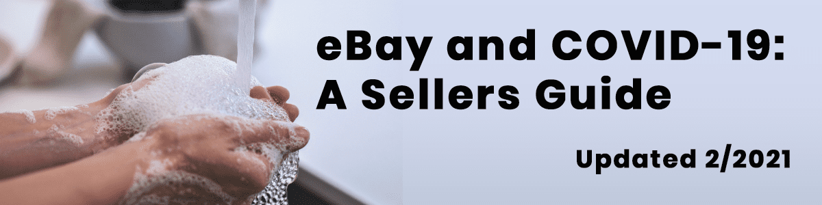 eBay and Covid-19: A Sellers' Guide