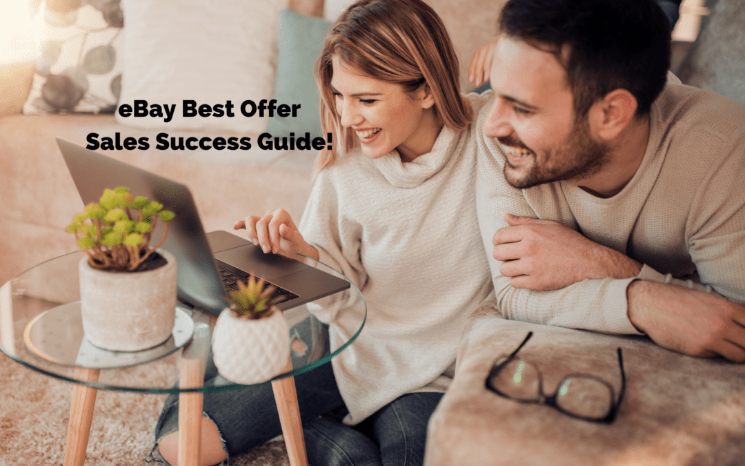 The complete guide to eBay Best Offer!