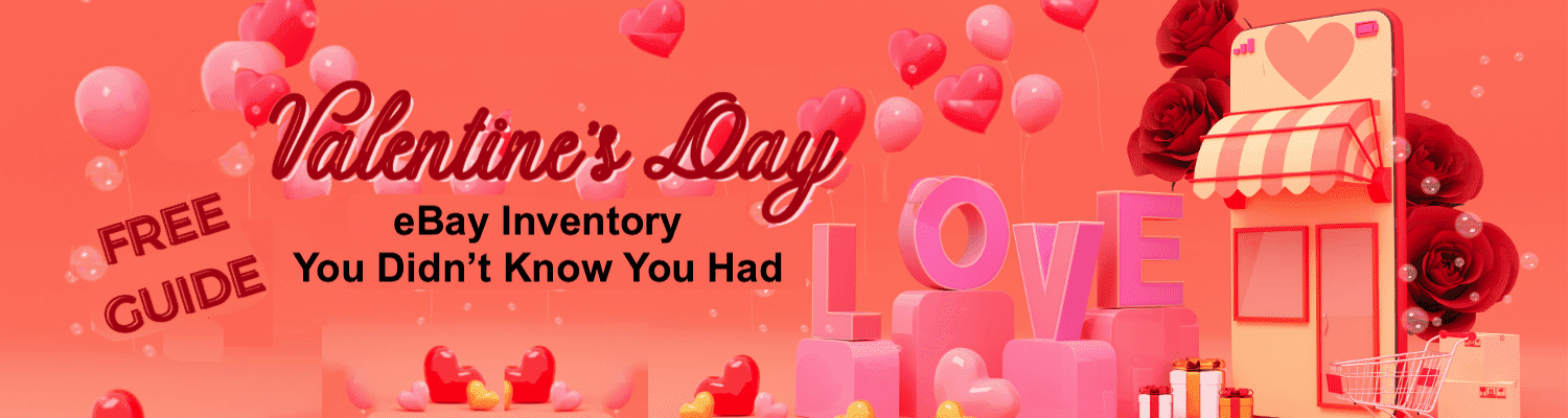 Valentine's Day eBay Inventory You didn't know you had