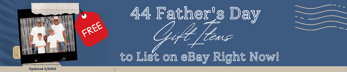 FatherDayBannerNew 44 Father's Day Gift Items to List on eBay Right Now!