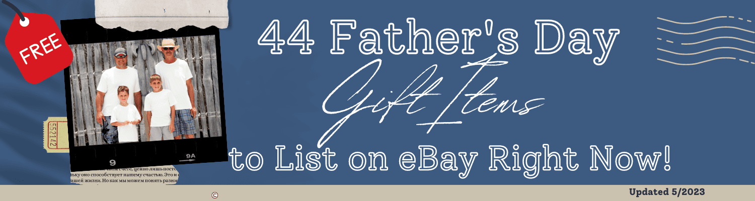44 Father's Day Gift Items to List on eBay Right Now!