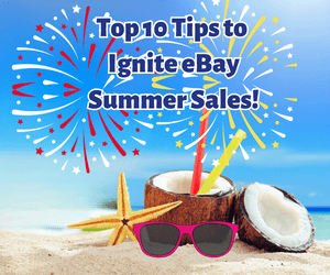 Top 10 Tips to Ignite eBay Summer Sales