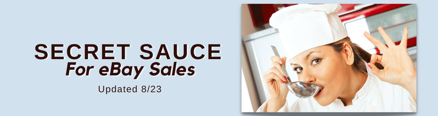 Secret Sauce for eBay Sales
