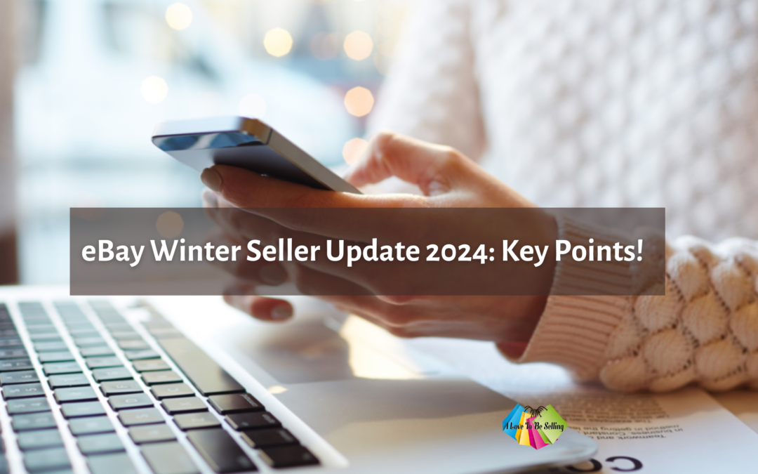 eBay Winter Seller Update 2024: Key Points!