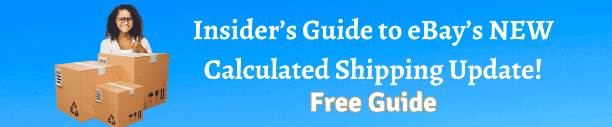 Insider's Guide to eBay's NEW Calculated Shipping Update!