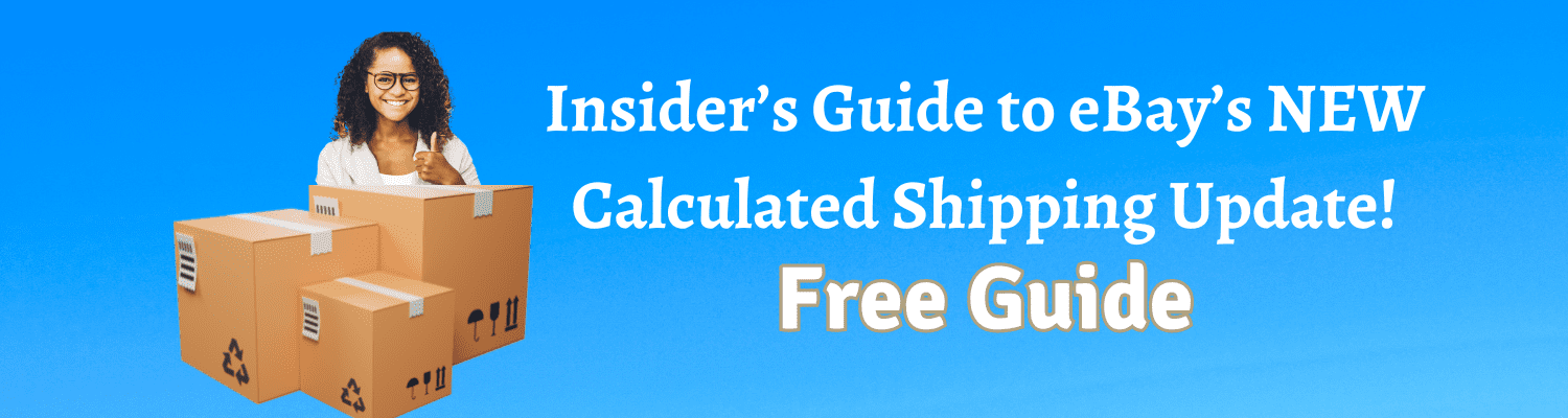 Insider's Guide to eBay's NEW Calculated Shipping Update!