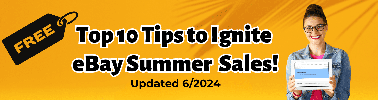 Top 10 Tips to Ignite eBay Summer Sales!